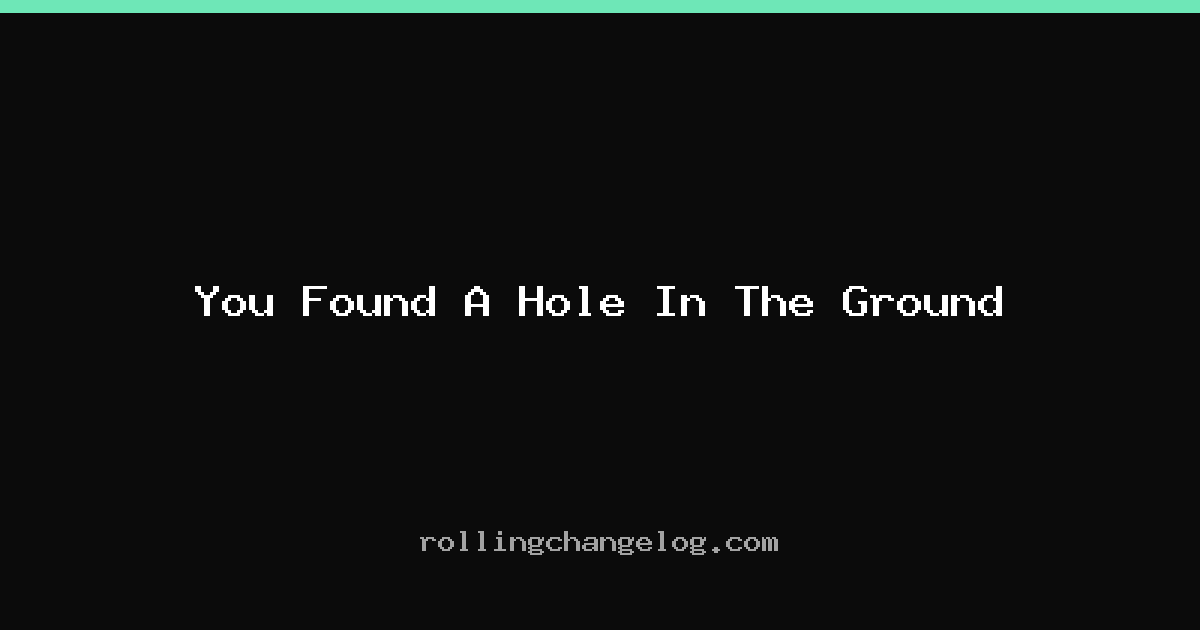 You Found A Hole In The Ground cover