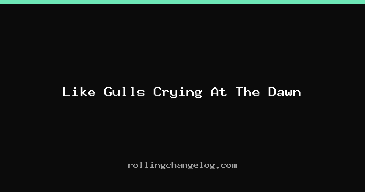 Like Gulls Crying At The Dawn cover