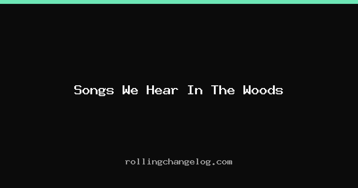 Songs We Hear In The Woods cover