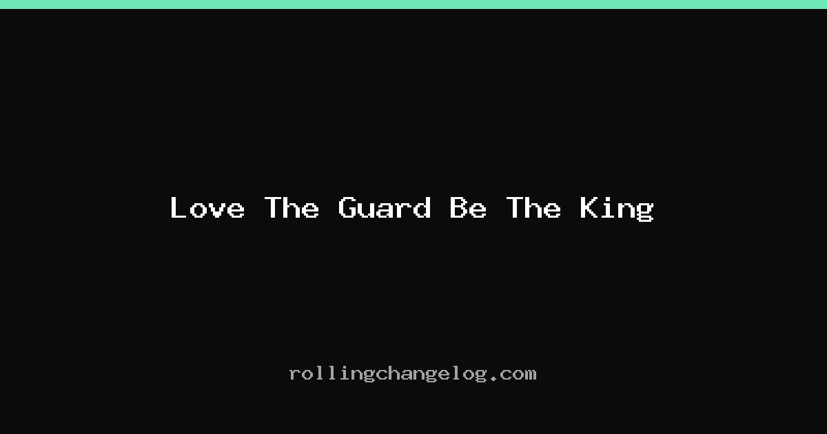 Love The Guard Be The King cover