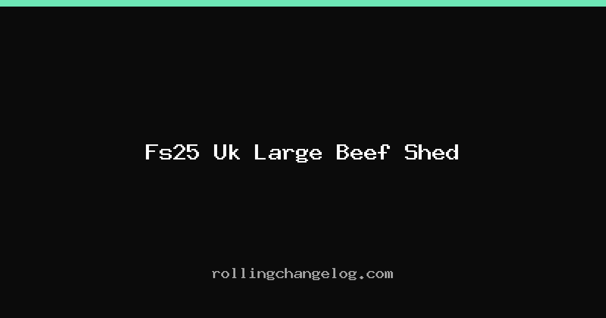 Fs25 Uk Large Beef Shed cover