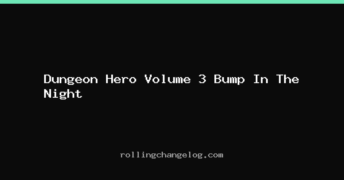 Dungeon Hero Volume 3 Bump In The Night cover