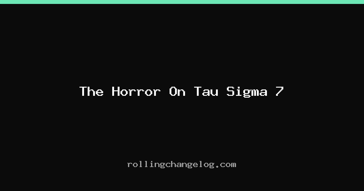 The Horror On Tau Sigma 7 cover