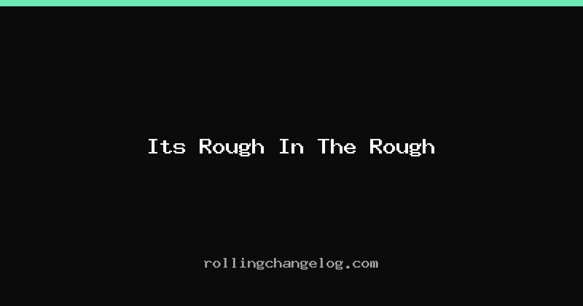Its Rough In The Rough cover