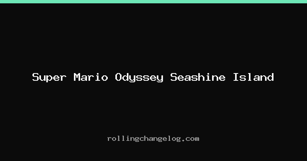 Super Mario Odyssey Seashine Island cover