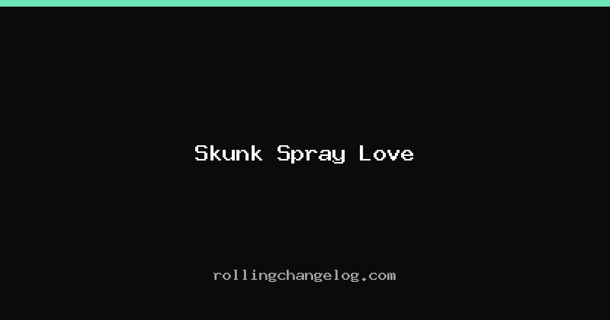 Skunk Spray Love cover