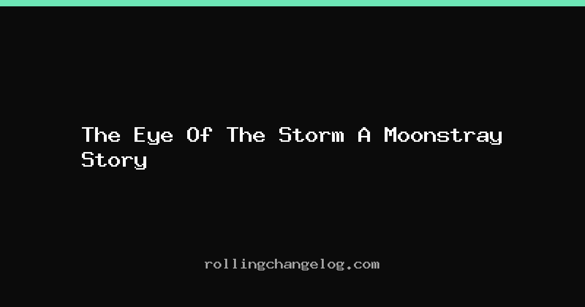 The Eye Of The Storm A Moonstray Story cover