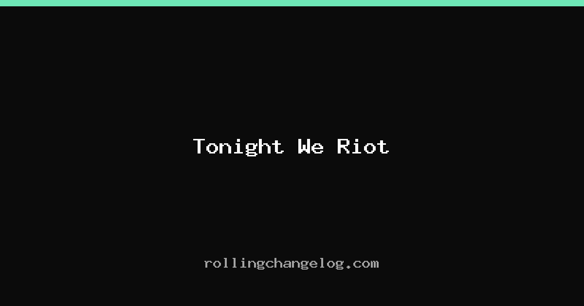 Tonight We Riot cover