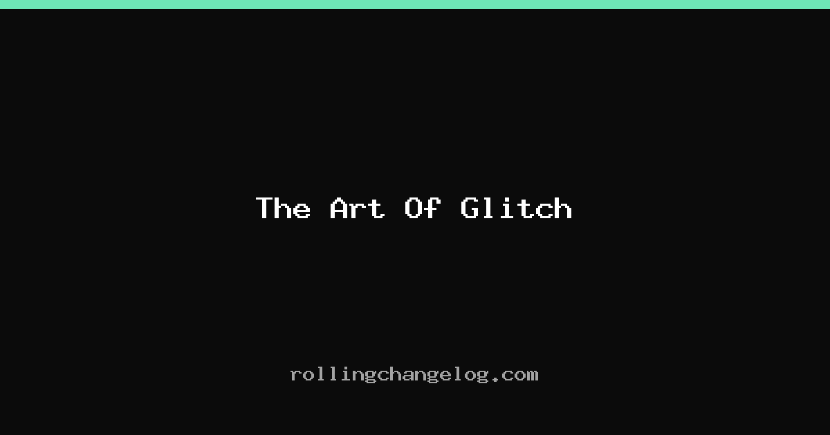 The Art Of Glitch cover