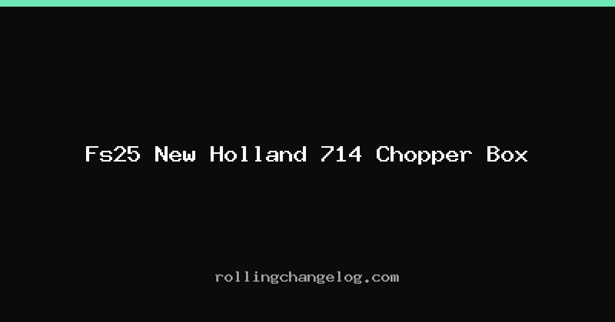 Fs25 New Holland 714 Chopper Box cover
