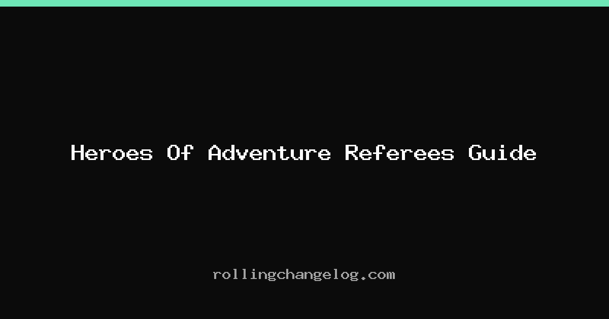Heroes Of Adventure Referees Guide cover