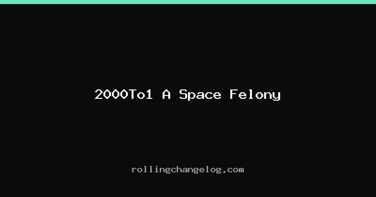 2000To1 A Space Felony cover