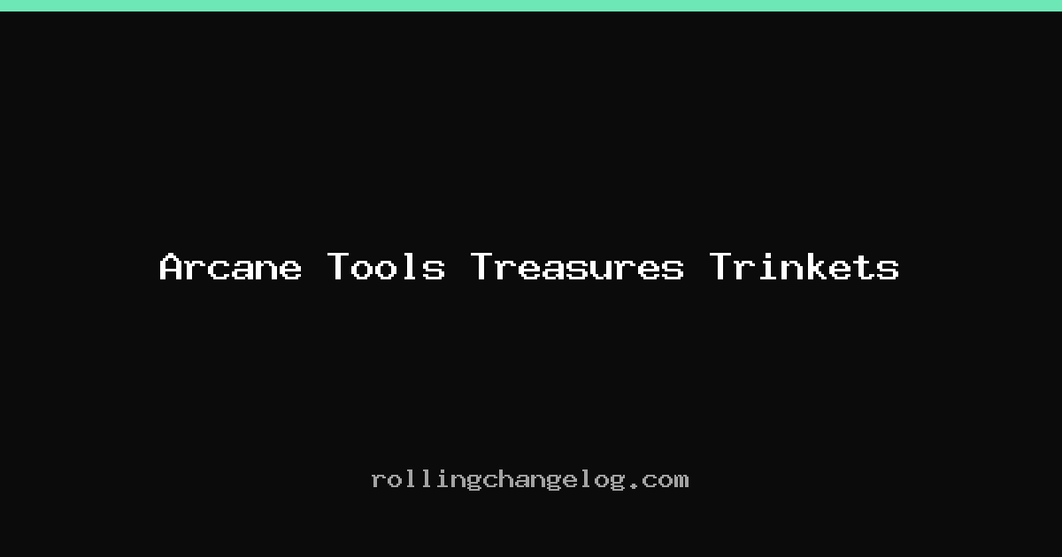 Arcane Tools Treasures Trinkets cover