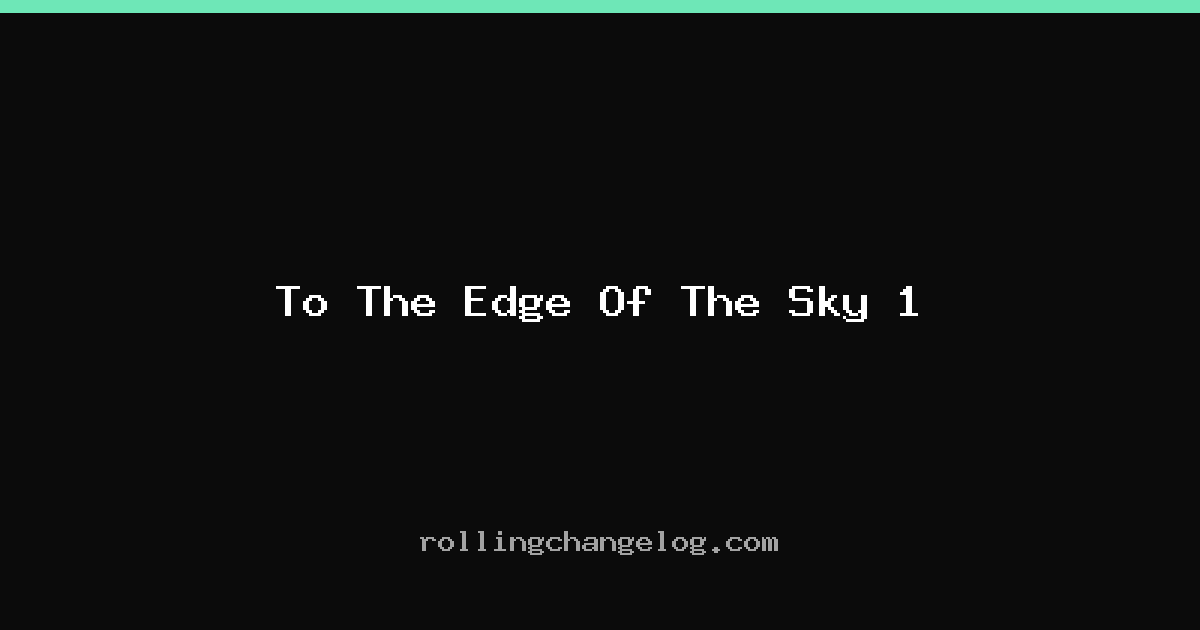 To The Edge Of The Sky 1 cover