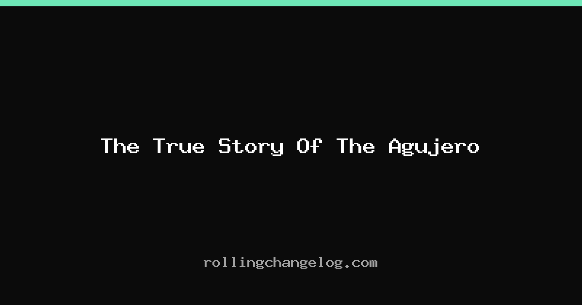 The True Story Of The Agujero cover