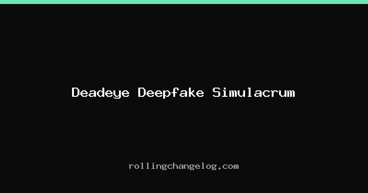 Deadeye Deepfake Simulacrum cover