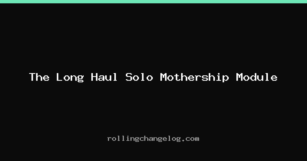 The Long Haul Solo Mothership Module cover
