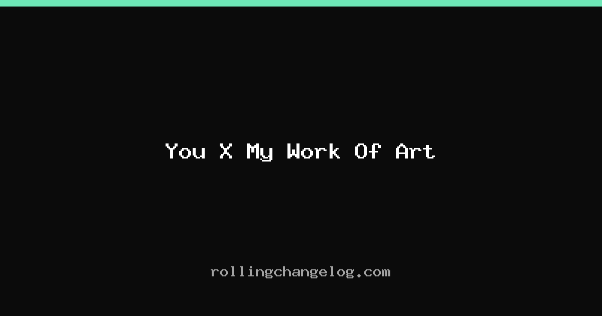 You X My Work Of Art cover
