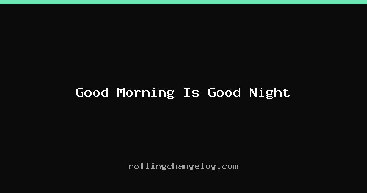 Good Morning Is Good Night cover