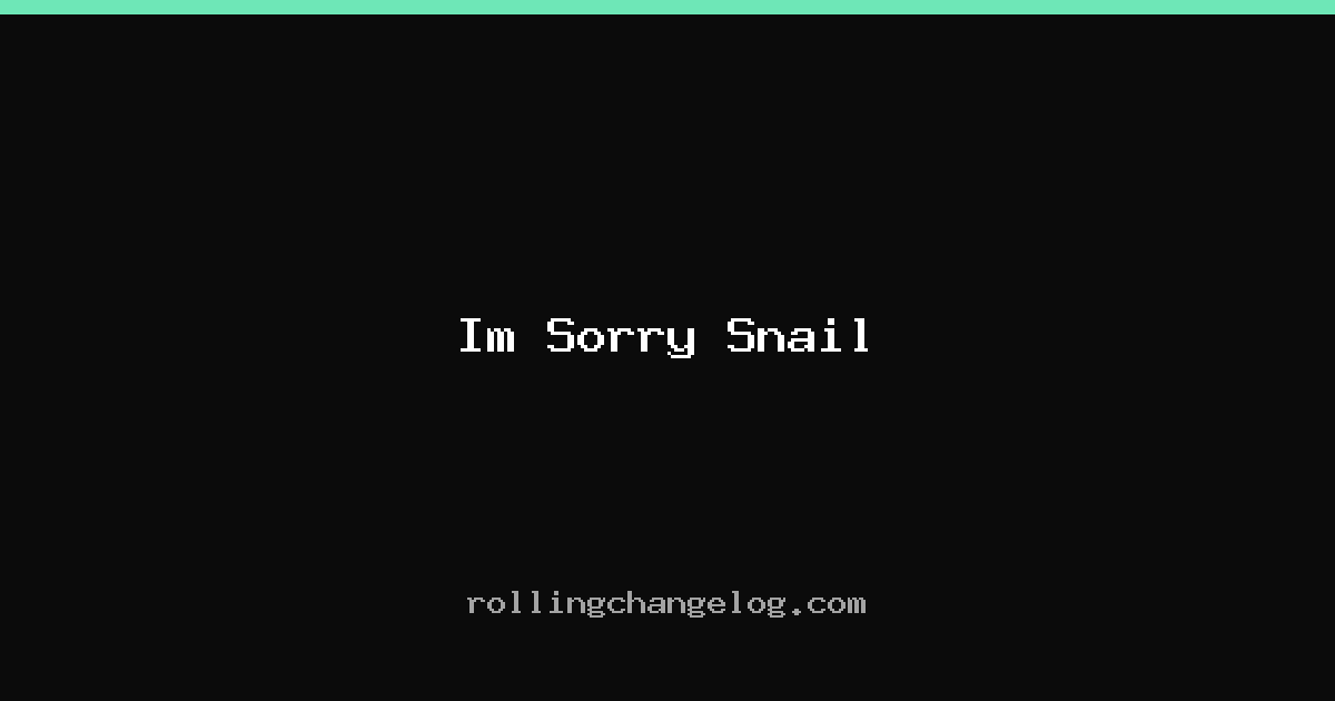 Im Sorry Snail cover