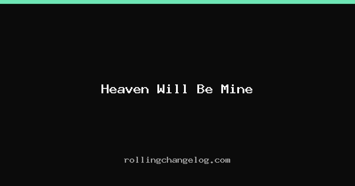Heaven Will Be Mine cover