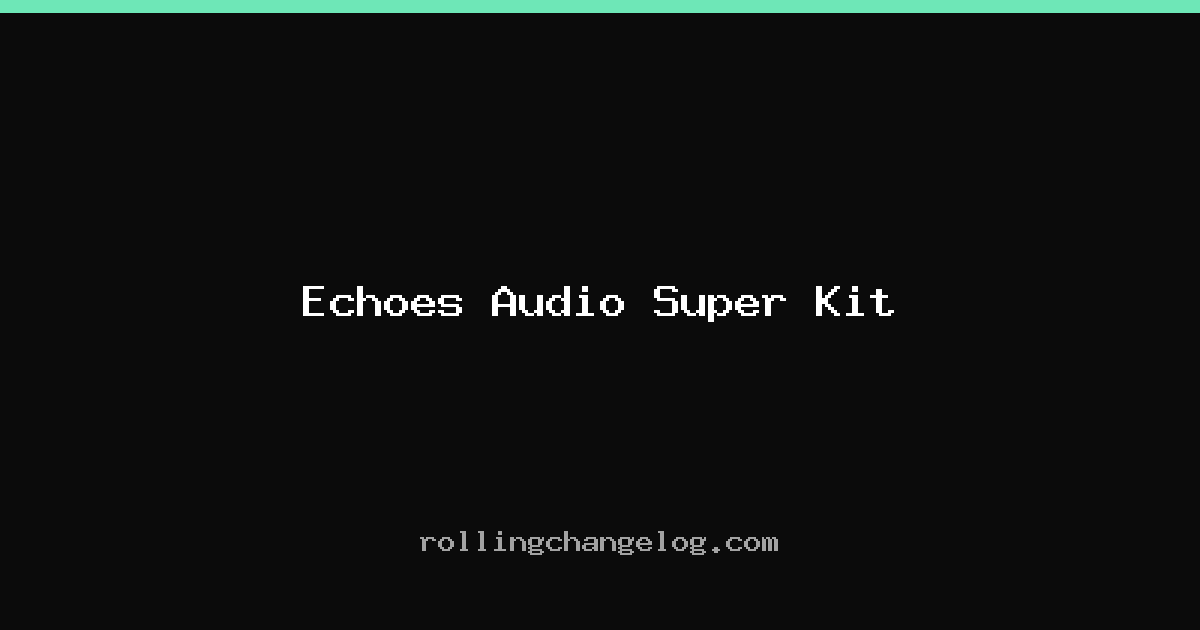 Echoes Audio Super Kit cover