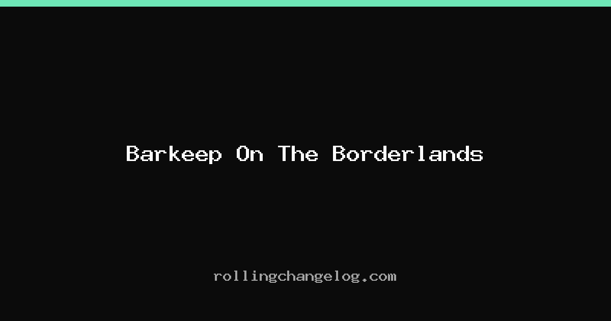 Barkeep On The Borderlands cover