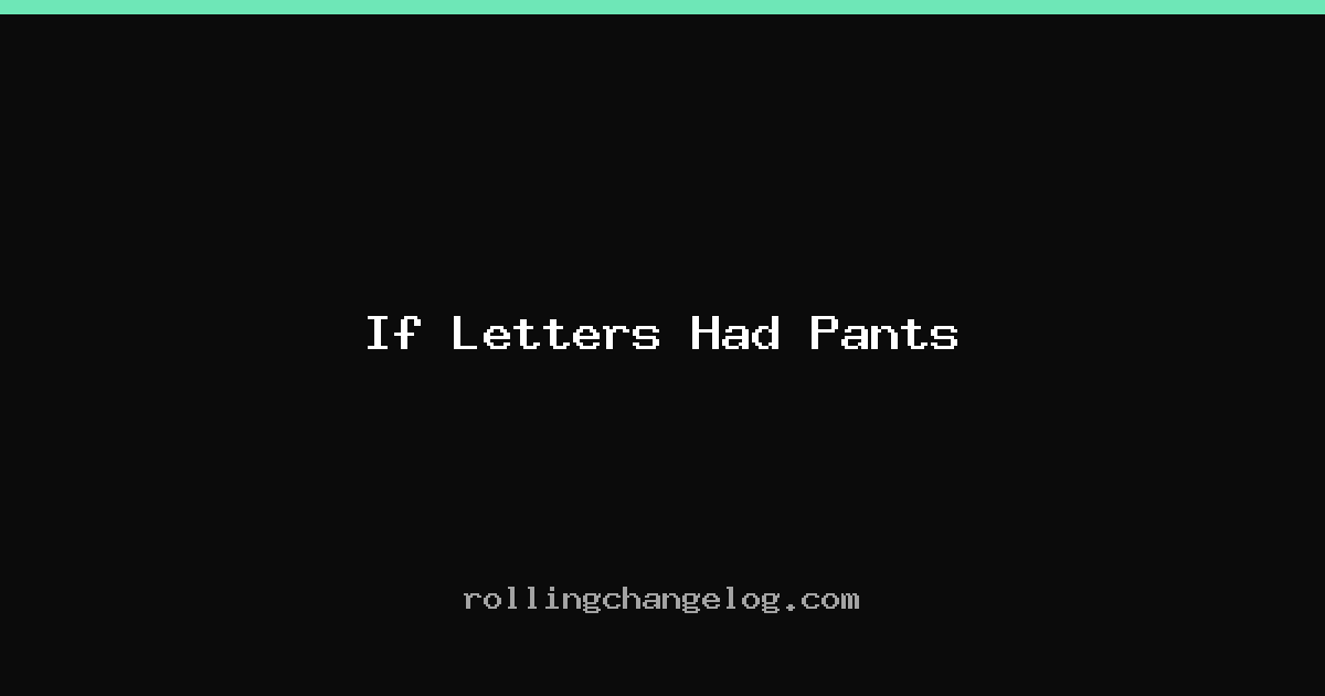 If Letters Had Pants cover