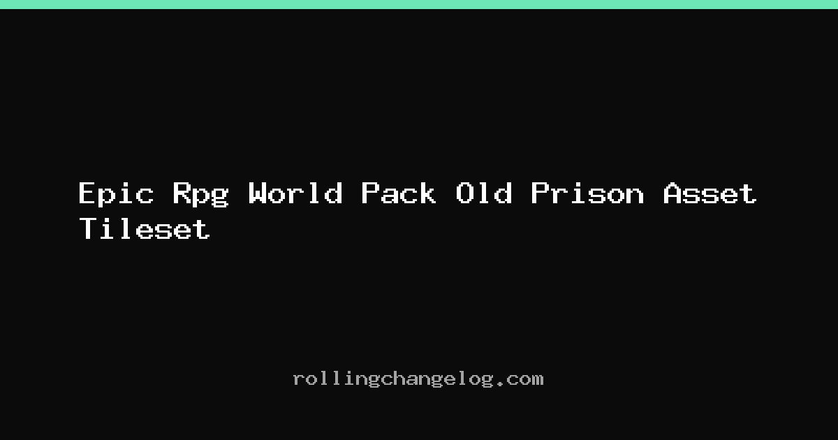 Epic Rpg World Pack Old Prison Asset Tileset cover