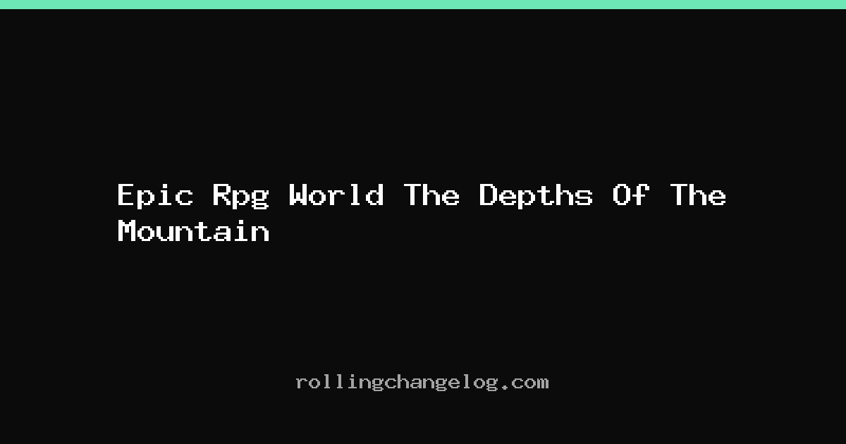 Epic Rpg World The Depths Of The Mountain cover