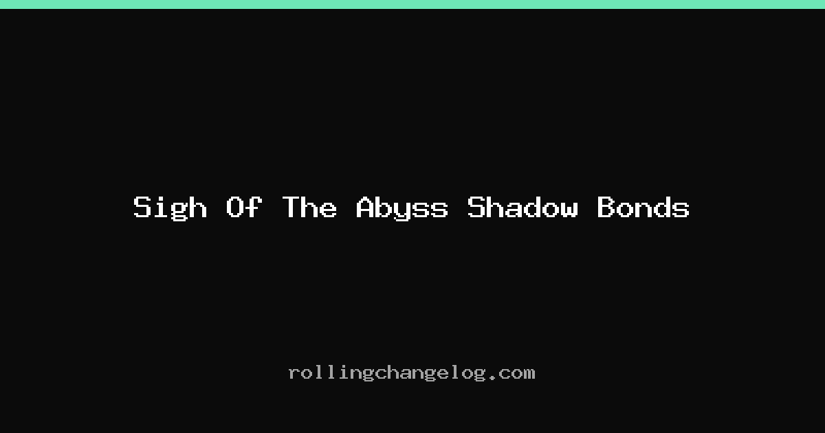 Sigh Of The Abyss Shadow Bonds cover