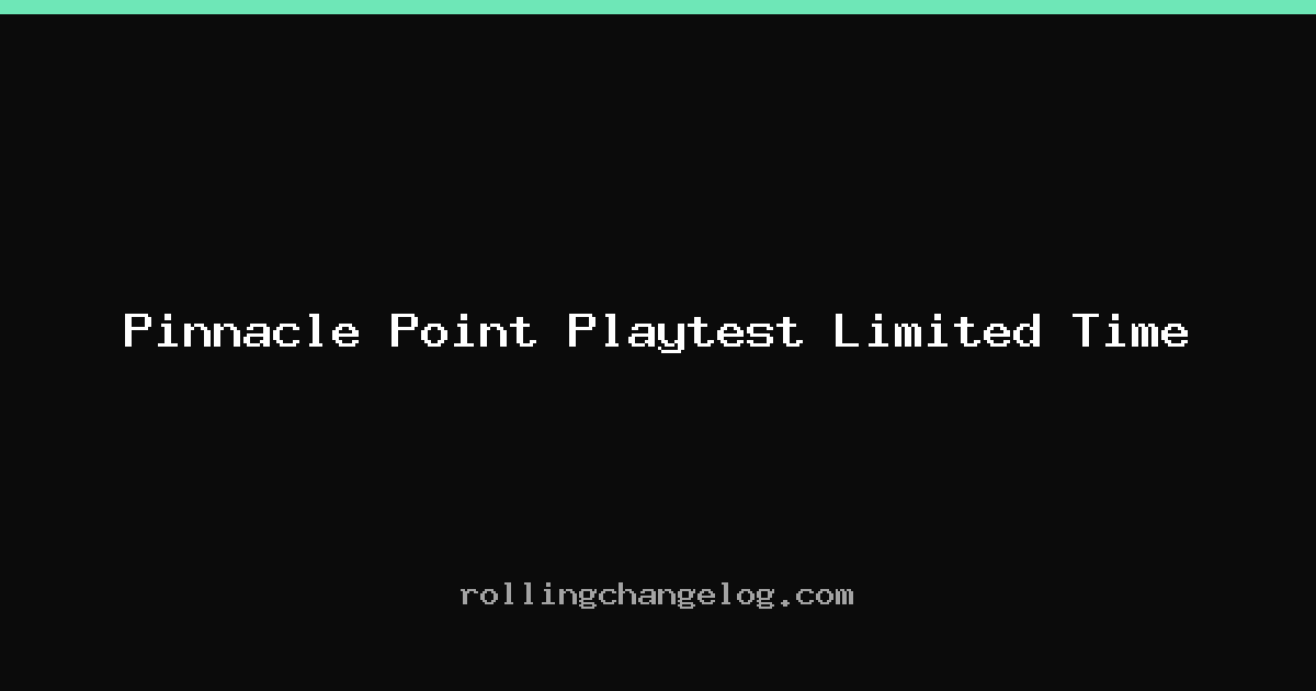 Pinnacle Point Playtest Limited Time cover