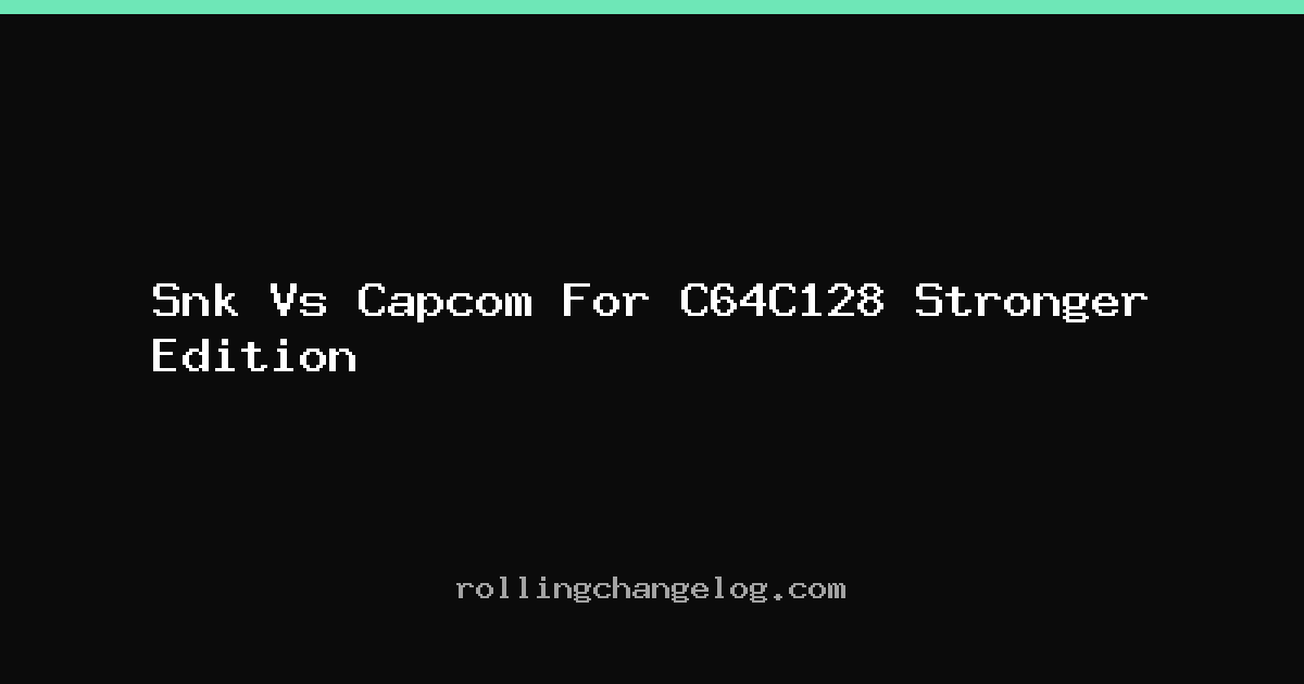 Snk Vs Capcom For C64C128 Stronger Edition cover