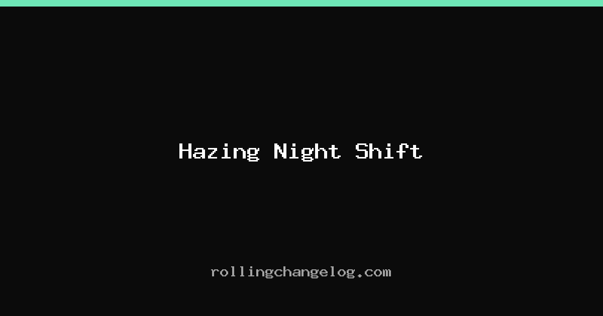 Hazing Night Shift cover