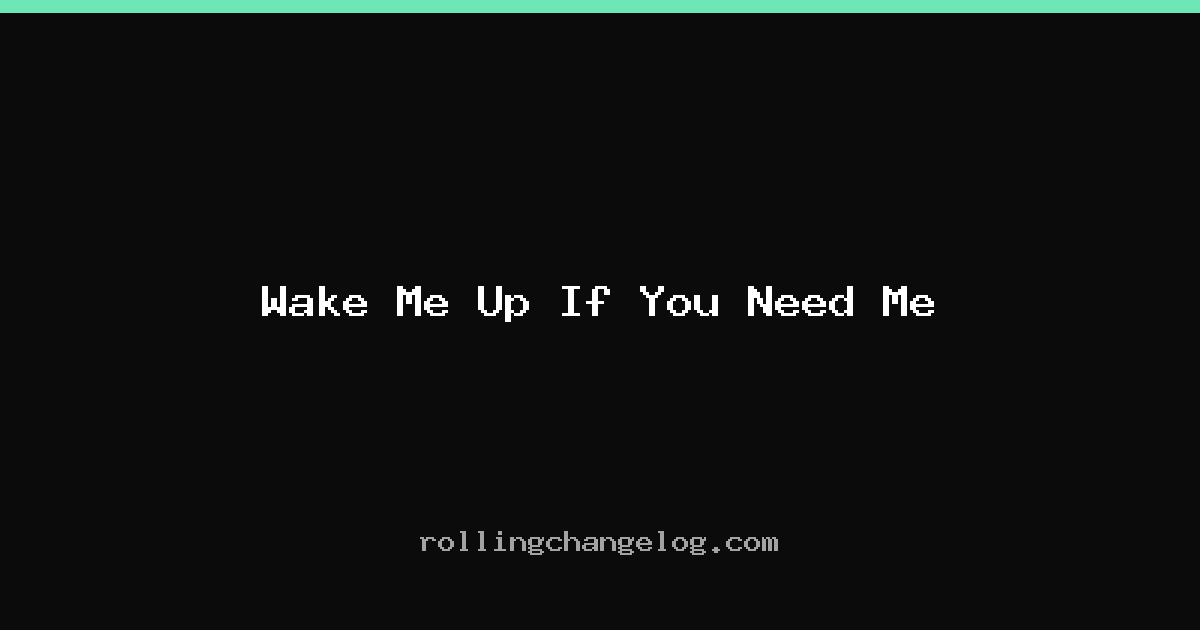 Wake Me Up If You Need Me cover