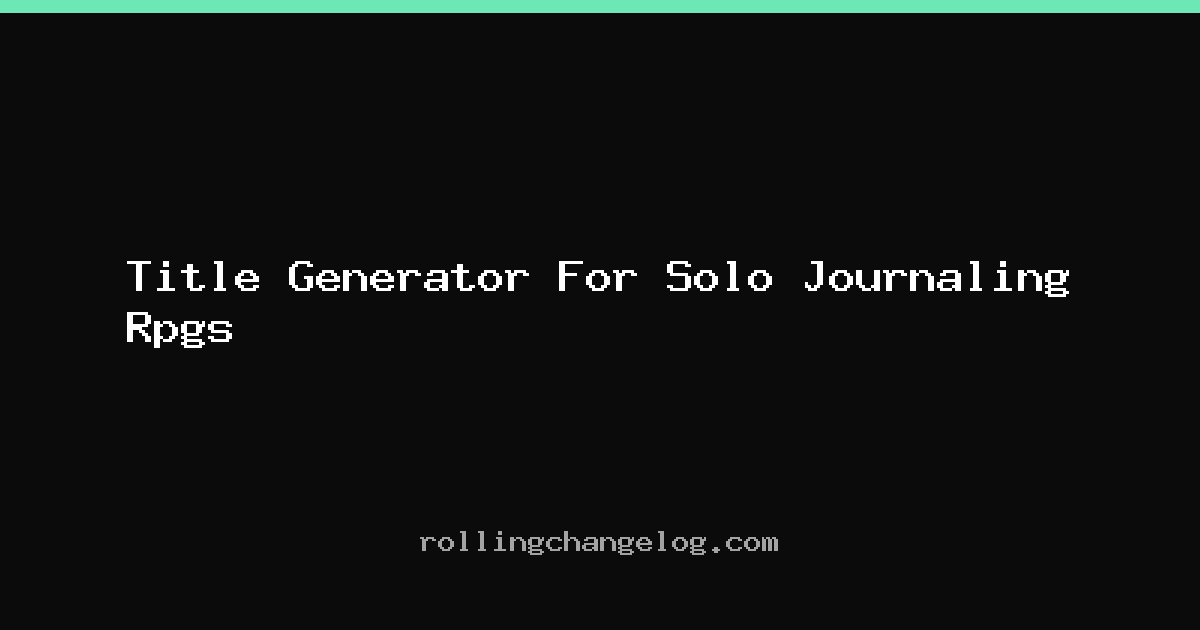 Title Generator For Solo Journaling Rpgs cover