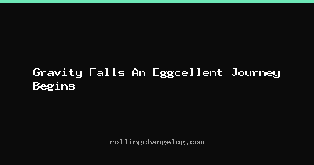 Gravity Falls An Eggcellent Journey Begins cover