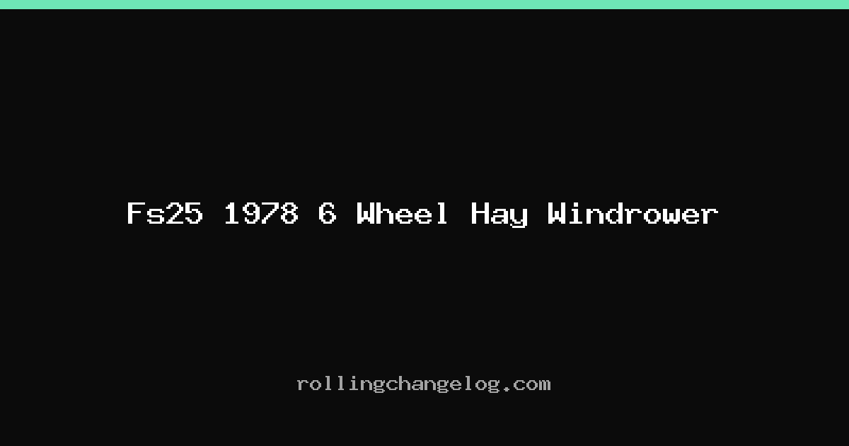 Fs25 1978 6 Wheel Hay Windrower cover