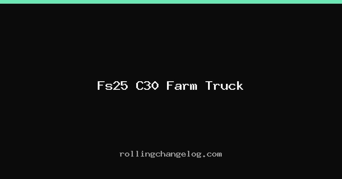 Fs25 C30 Farm Truck cover
