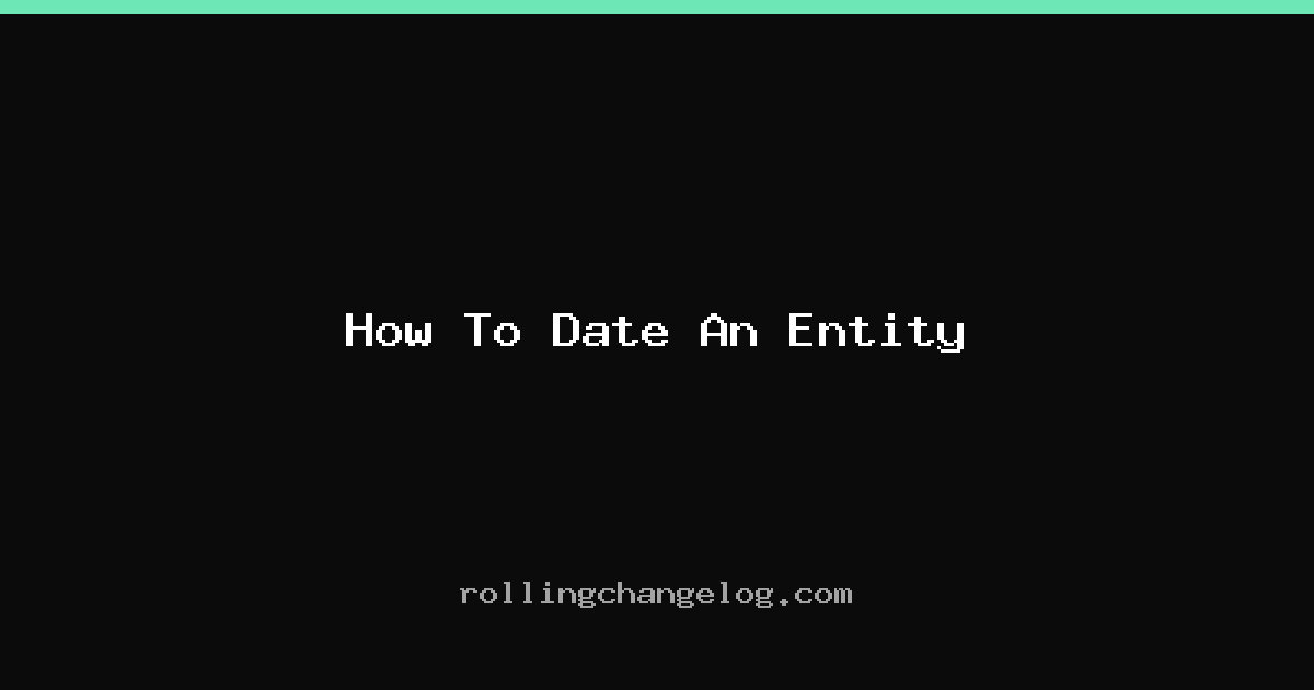 How To Date An Entity cover