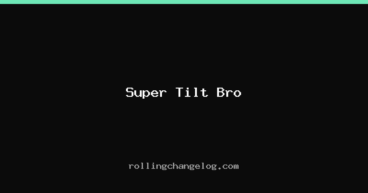 Super Tilt Bro cover