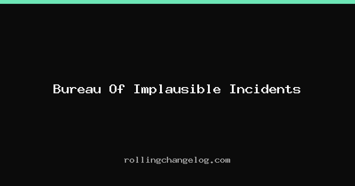 Bureau Of Implausible Incidents cover