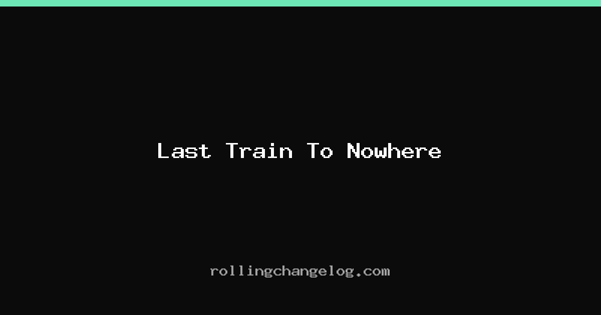Last Train To Nowhere cover
