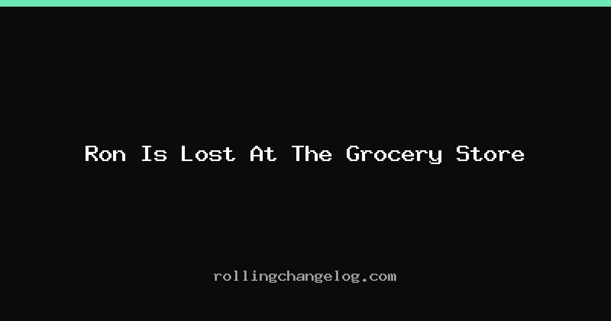 Ron Is Lost At The Grocery Store cover