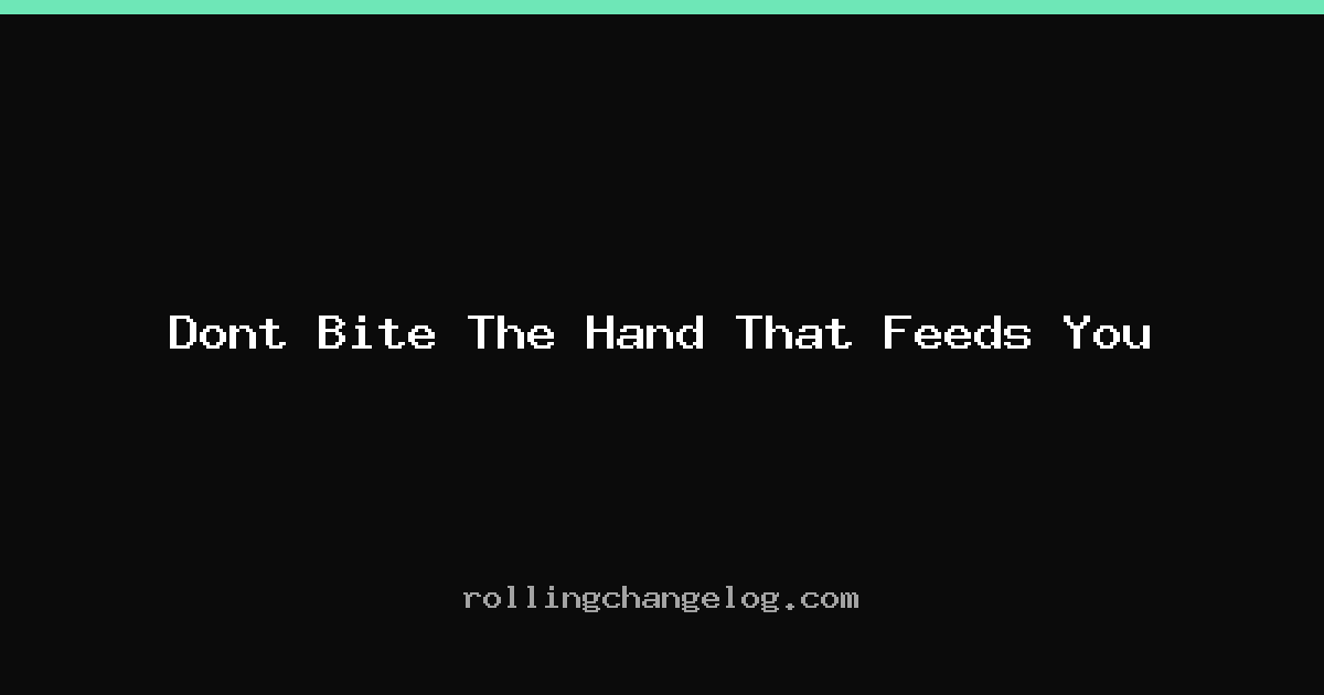 Dont Bite The Hand That Feeds You cover