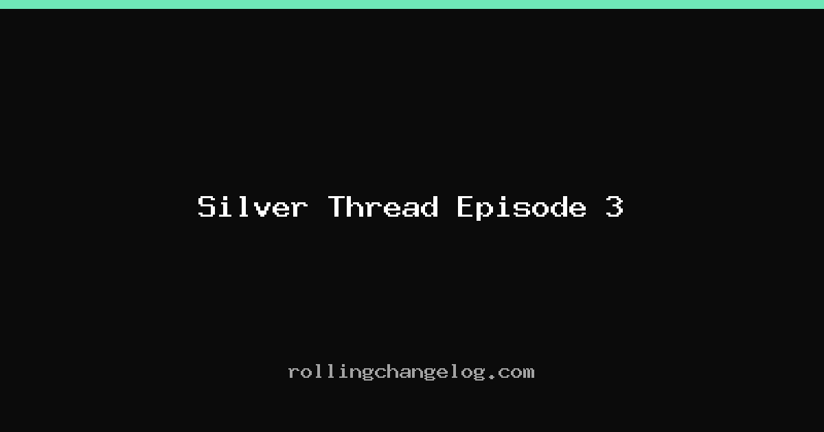 Silver Thread Episode 3 cover