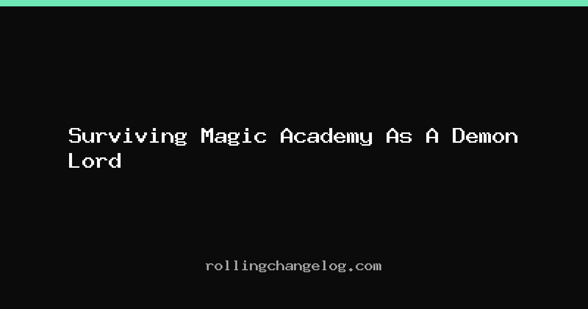 Surviving Magic Academy As A Demon Lord cover