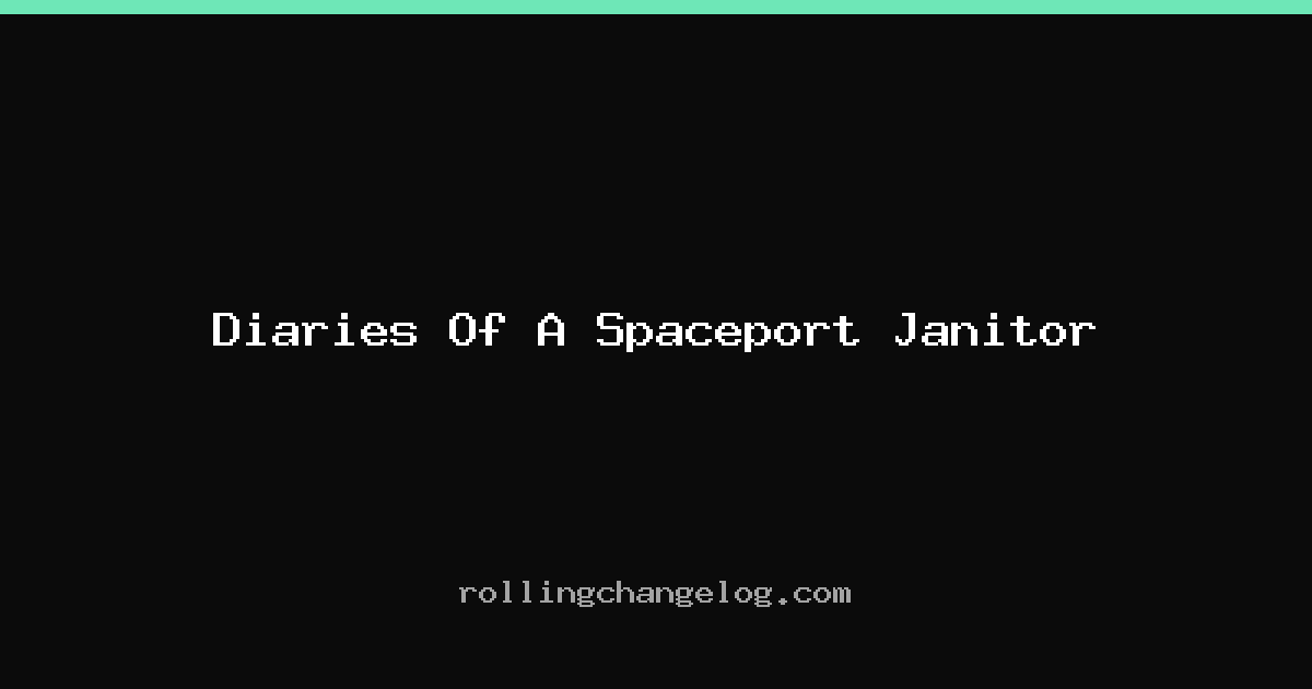 Diaries Of A Spaceport Janitor cover