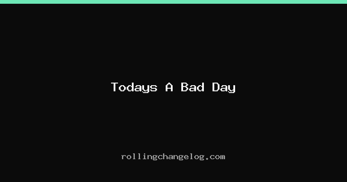 Todays A Bad Day cover