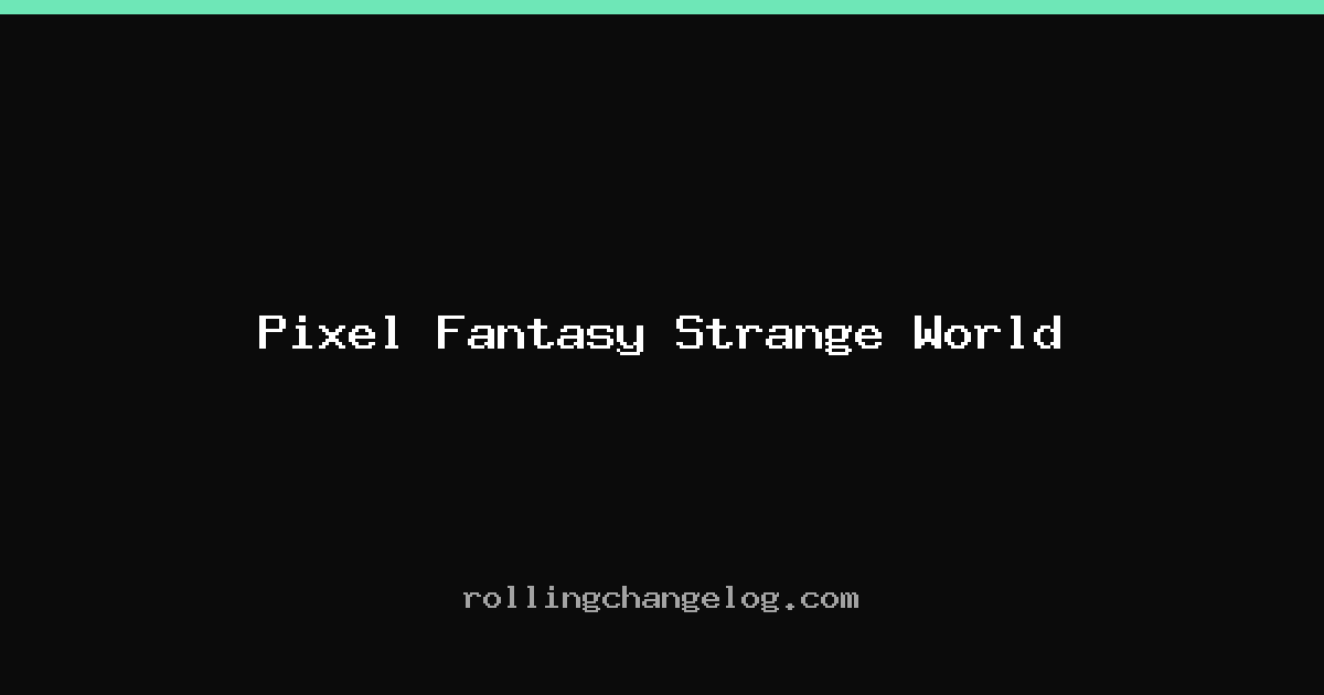 Pixel Fantasy Strange World cover